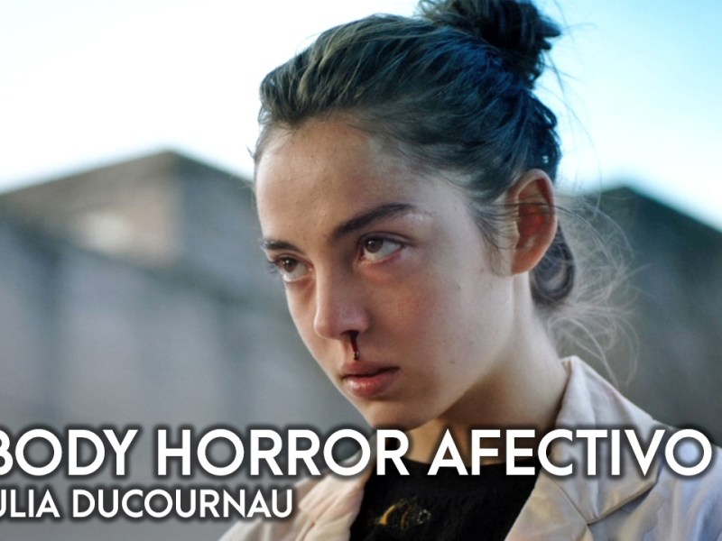 Universos Paralelos #98: O body horror afectivo de Julia&nbsp;Ducournau