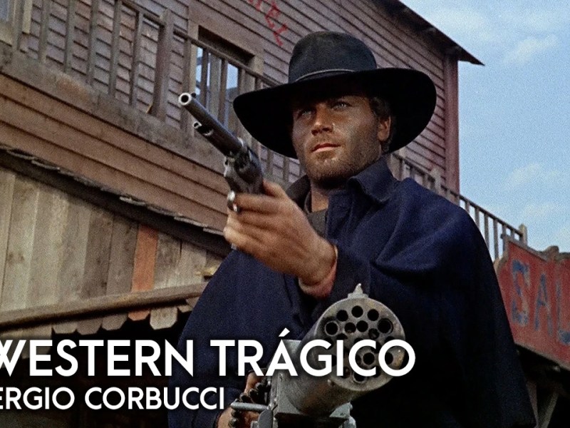 Universos Paralelos #102: O western trágico de Sergio&nbsp;Corbucci